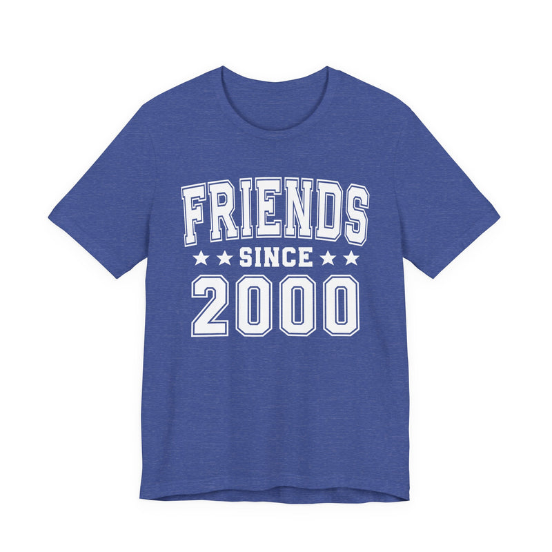 Friends Since (Personalized Date) — Best Friend T-shirt
