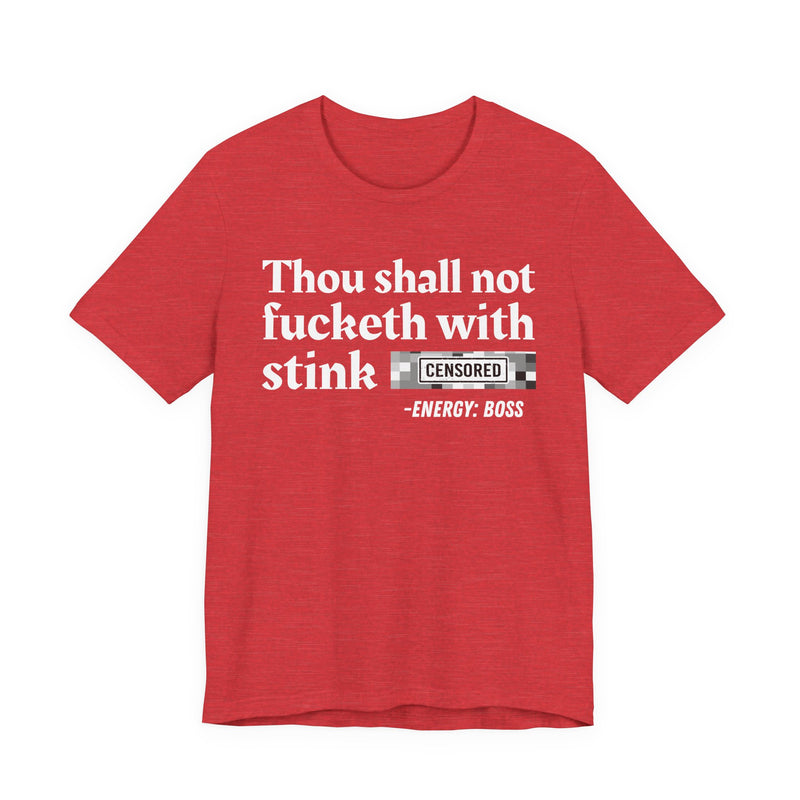 Thou Shall Not Fucketh With Stink Bitches