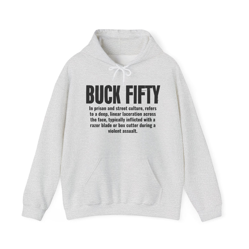 Buck Fifty — Prison Slang Definition Hoodie