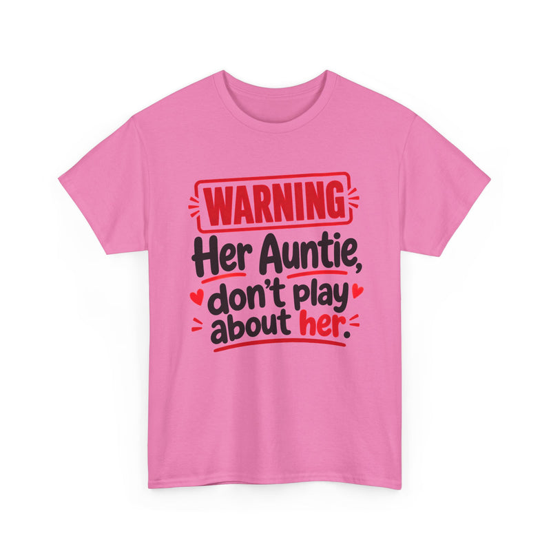 Her Auntie, Don't Play About Her - Adult Parent Child T-shirt