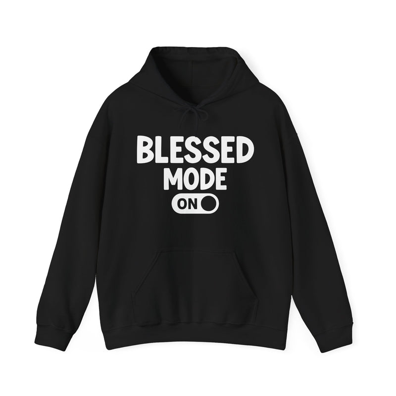 Blessed Mode On — Motivational Positive Graphic Hoodie