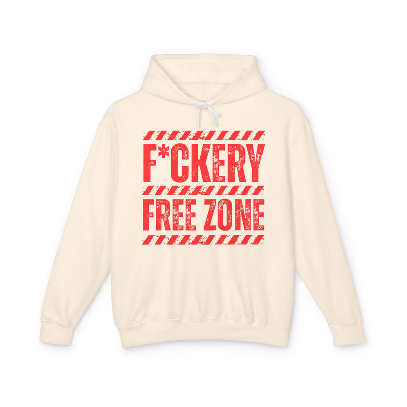 Fuckery Free Zone Hoodie — Funny Boundaries Hoodie