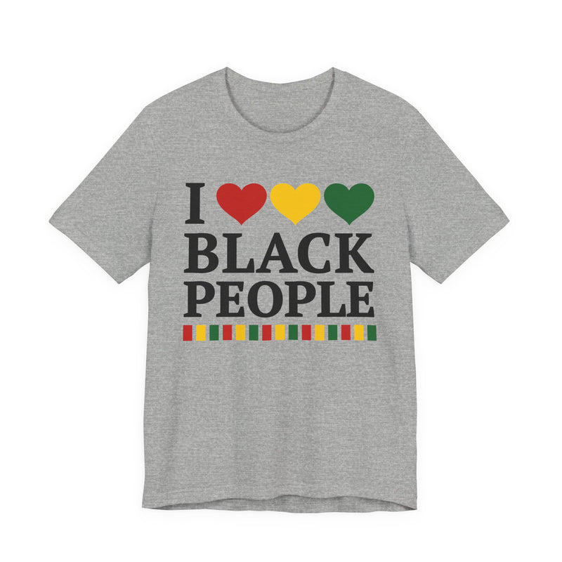 I Love Black People - T-Shirt