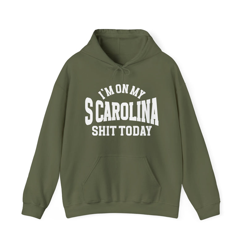 Hoodie with lettering reading I'm On My S Carolina Shit Today, gallery image 6.