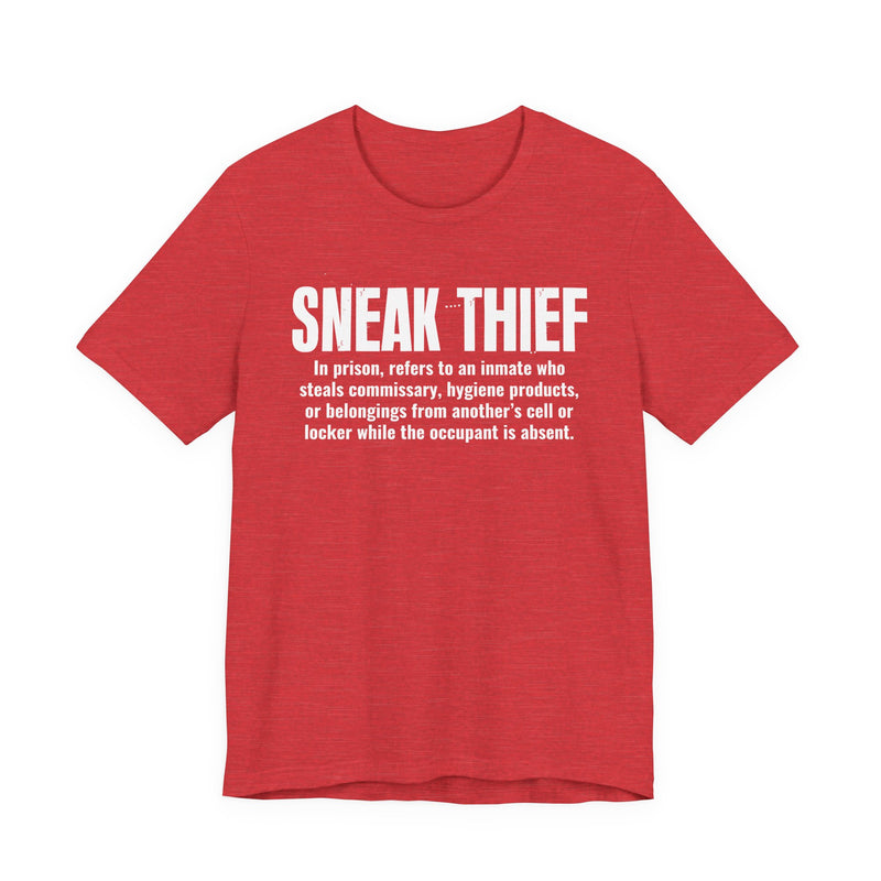 Sneak Thief — Prison Slang Definition T-Shirt