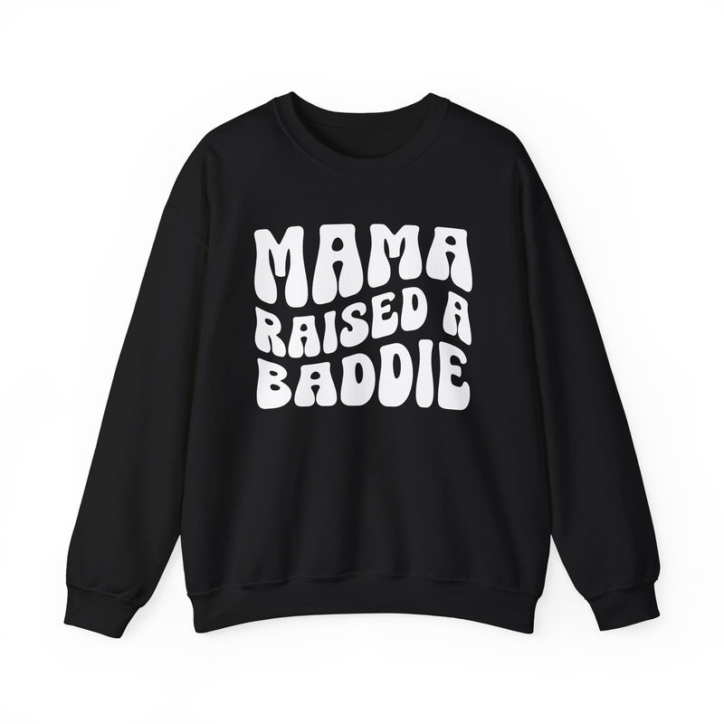 Mama Raised A Baddie - Sweatshirt