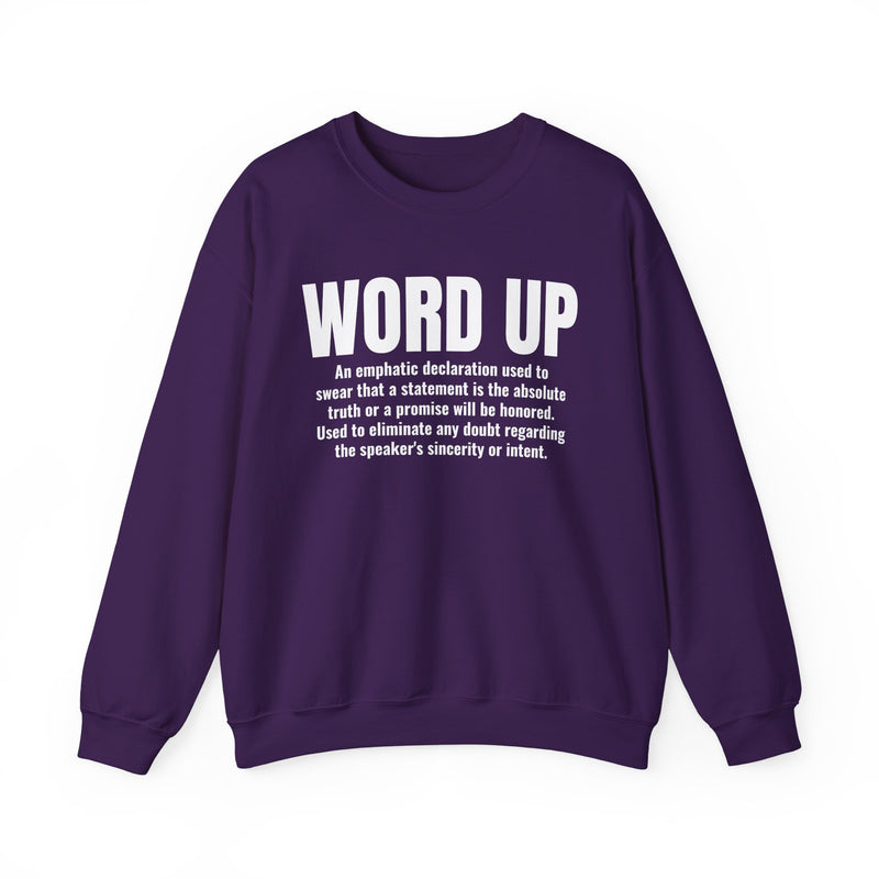 Word Up — Old School Slang Definition Sweatshirt