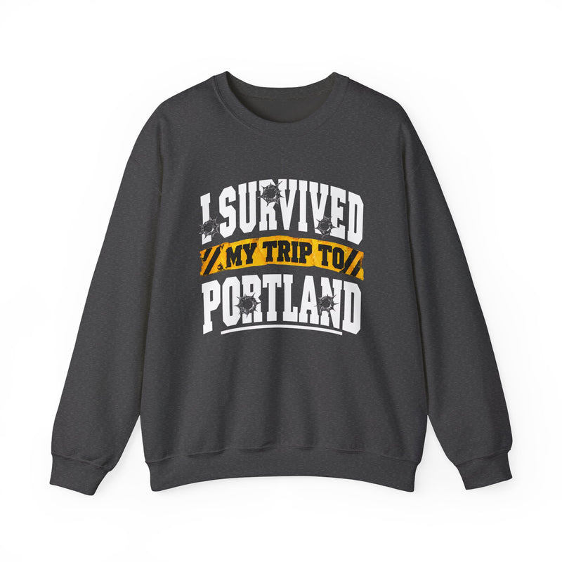 Sweatshirt with collegiate lettering reading I SURVIVED MY TRIP TO PORTLAND, front view.