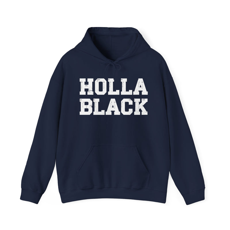Holla Black — Humorous Statement Hoodie