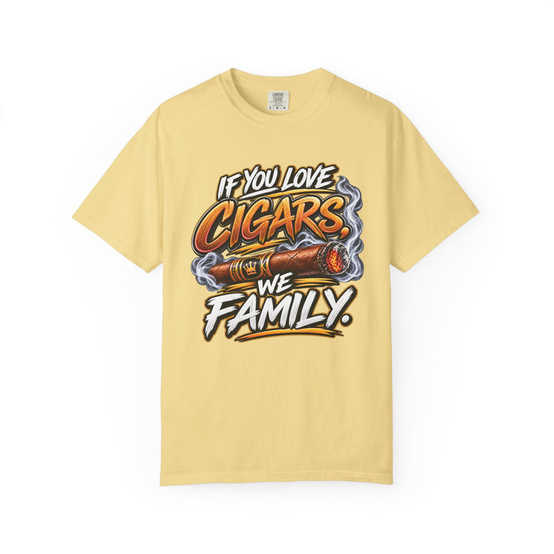 If You Love Cigars We Family – Cigar Lover T-shirt