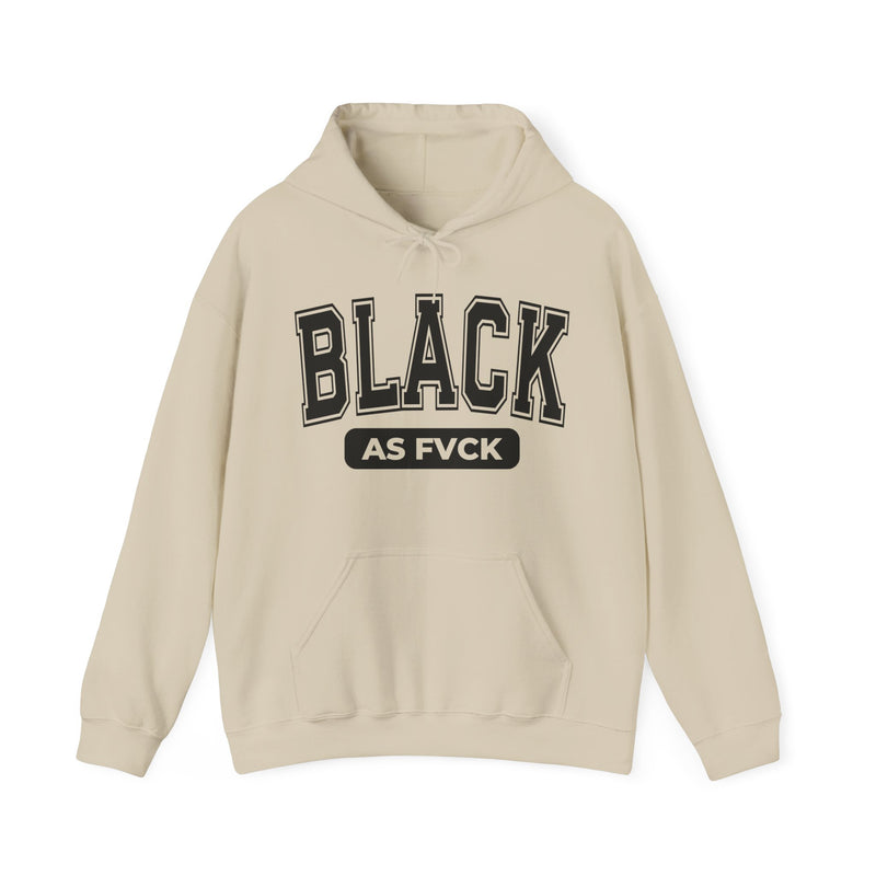 Black As Fuck Hoodie