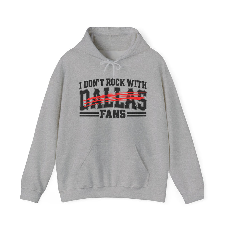 I Don’t Rock With Dallas Fans – Funny Sport Rivalry Hoodie