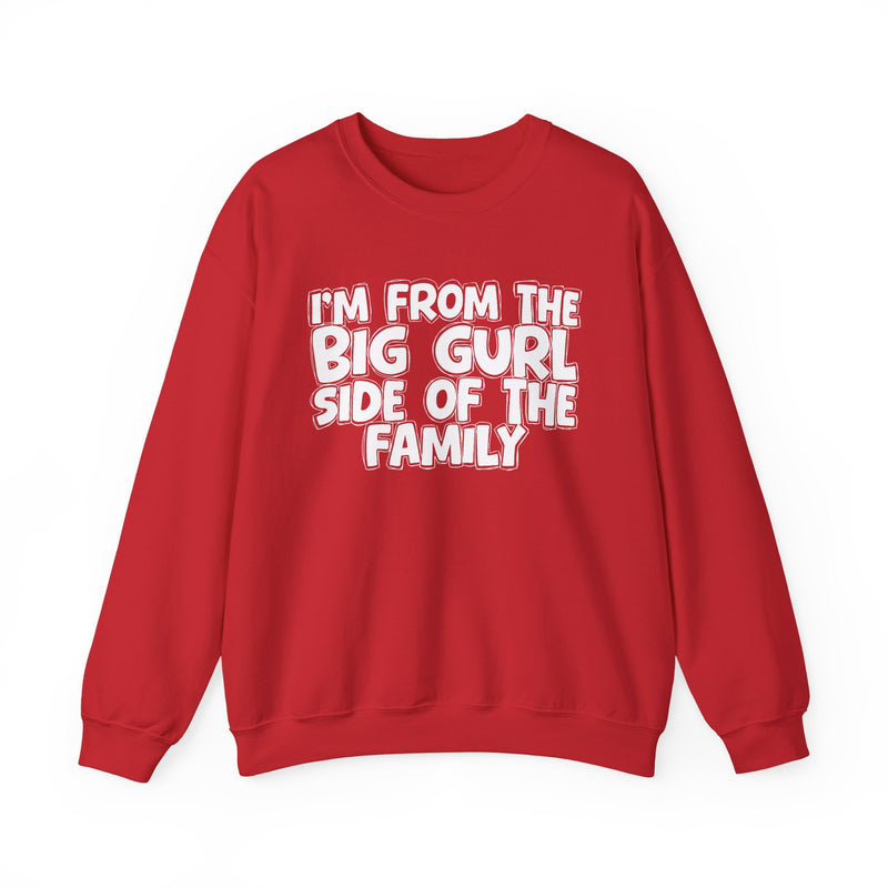 I'm From The Big Gurl Side of the Family