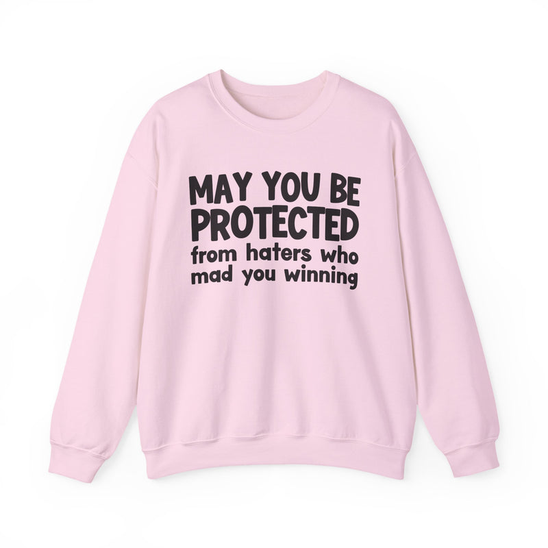 May You Be Protected from Haters Who Mad You Winning - Wishful Prayer Shweatshirt
