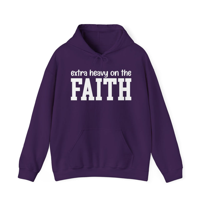 Extra Heavy On The FAITH — Hoodie