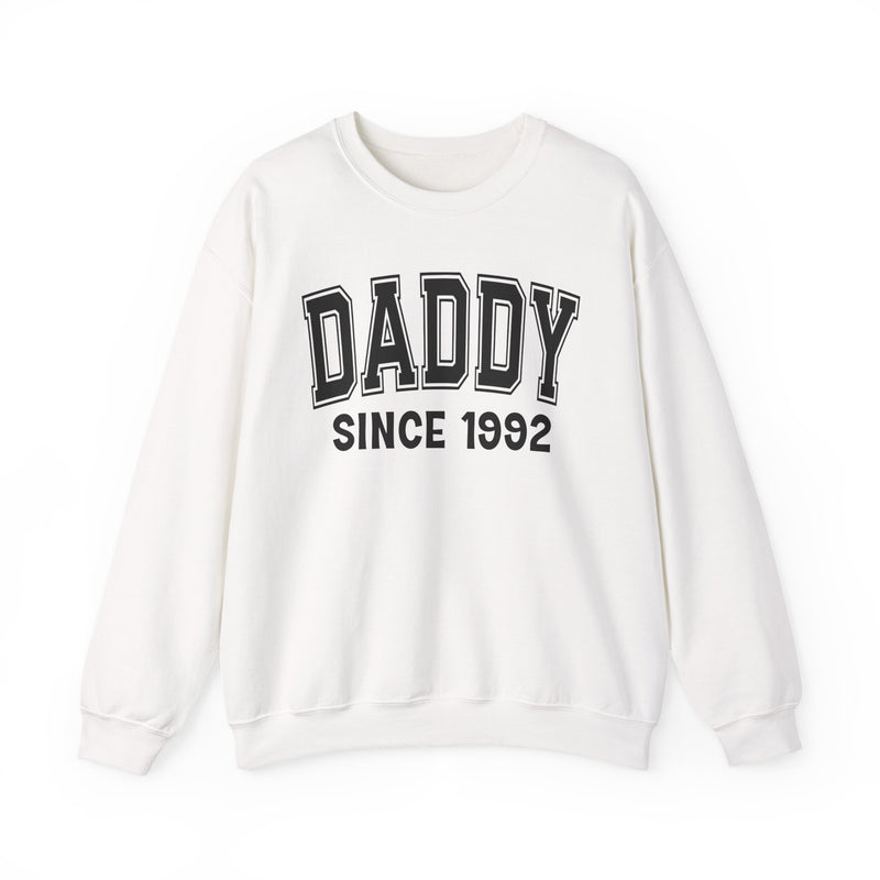 Daddy Personalization Sweatshirt — Add Your Special "Since Date"