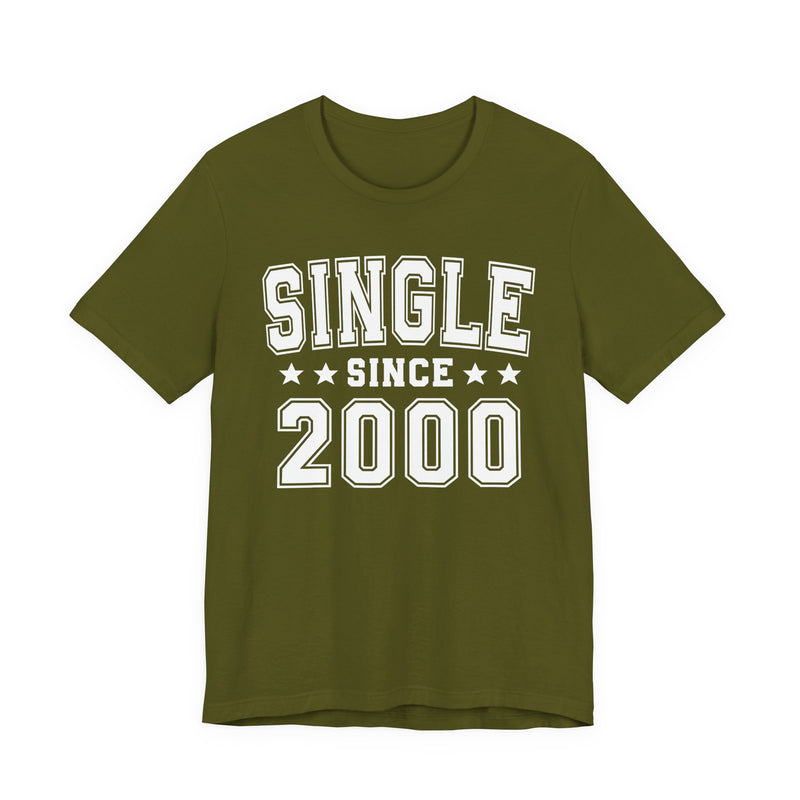 Single Since (Personalized Date) — Funny Relationship Status T-shirt