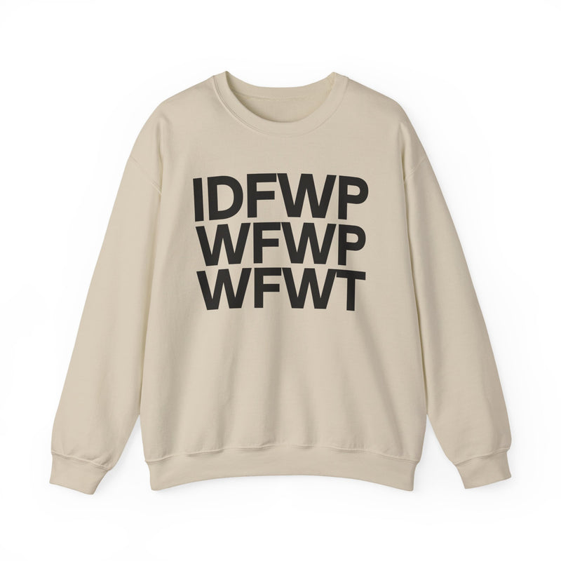 IDFWPWFWPWFWT — (I Don't Fuck With People Who Fuck With People Who Fuck With Trump) — Political Humor Hoodie
