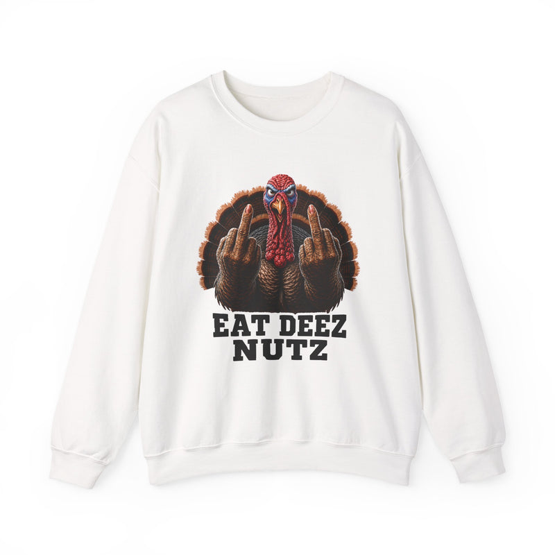 Turkey Eat Deez Nutz -Anti-Thanksgiving Sweatshirt