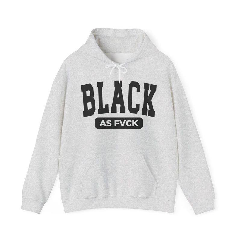 Black As Fvck Hoodie