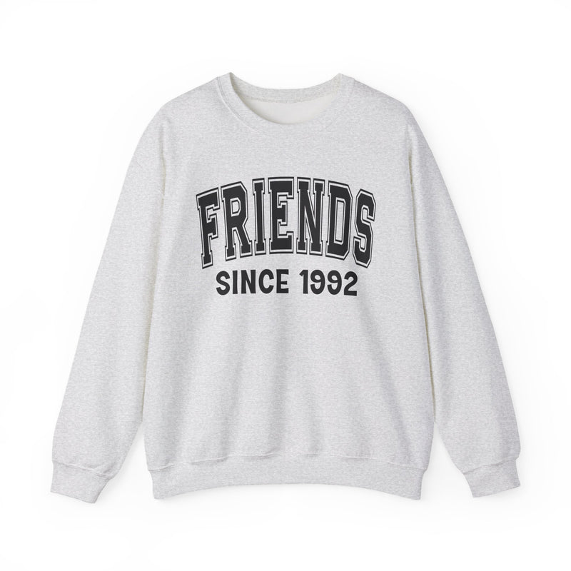 Friends Personalization Sweatshirt — Add Your Special "Since Date"