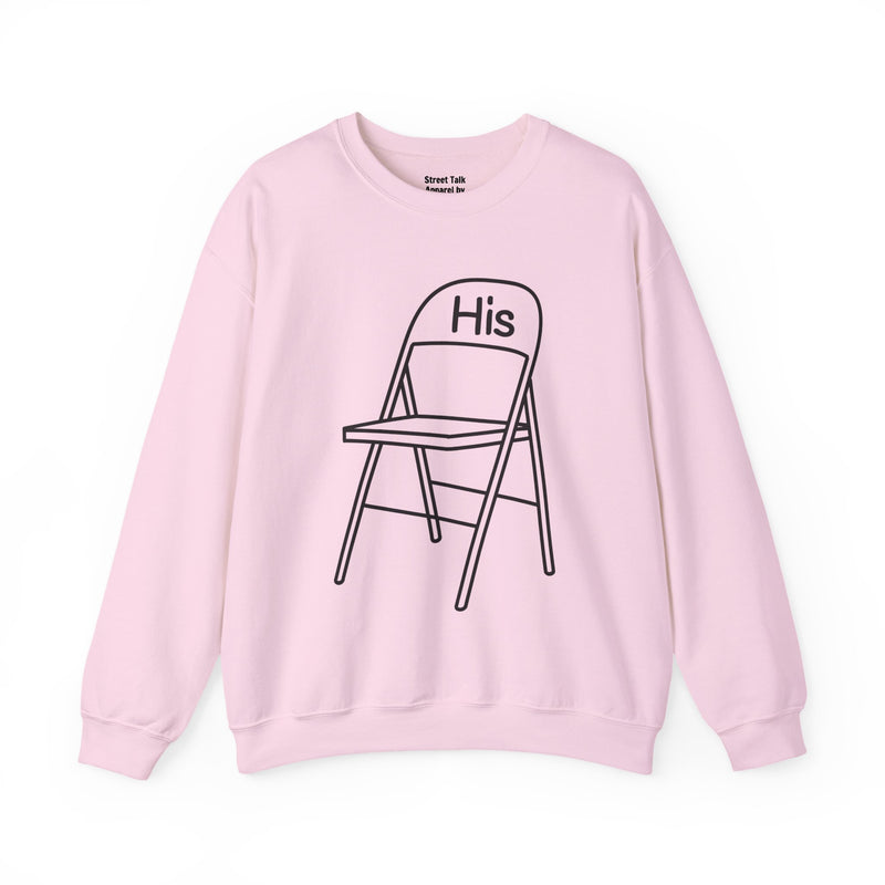 His (Lawn Chair) Brawl — Sweatshirt alternate view 9: HIS (LAWN CHAIR) BRAWL in bold statement lettering. Street Talk Designs culture statement apparel.