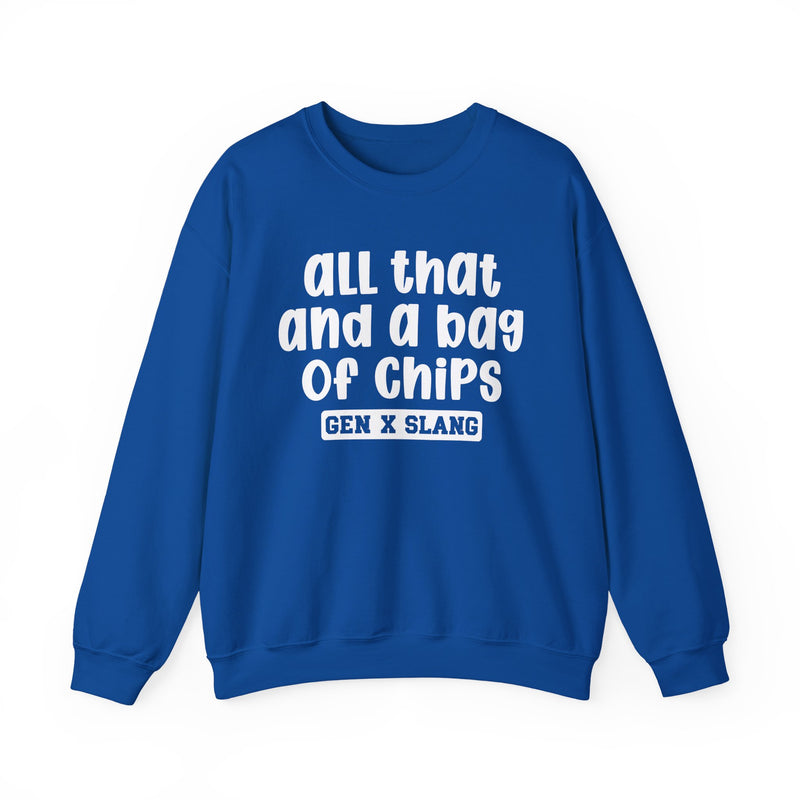 Gen X Slang Sweatshirt — All That And A Bag Of Chips