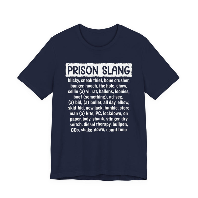Prison Slang T-Shirt