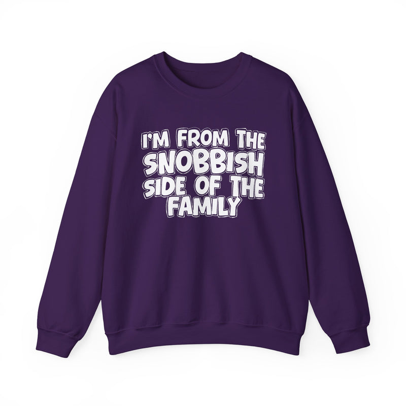 I'm From The Snobbish Side of the Family