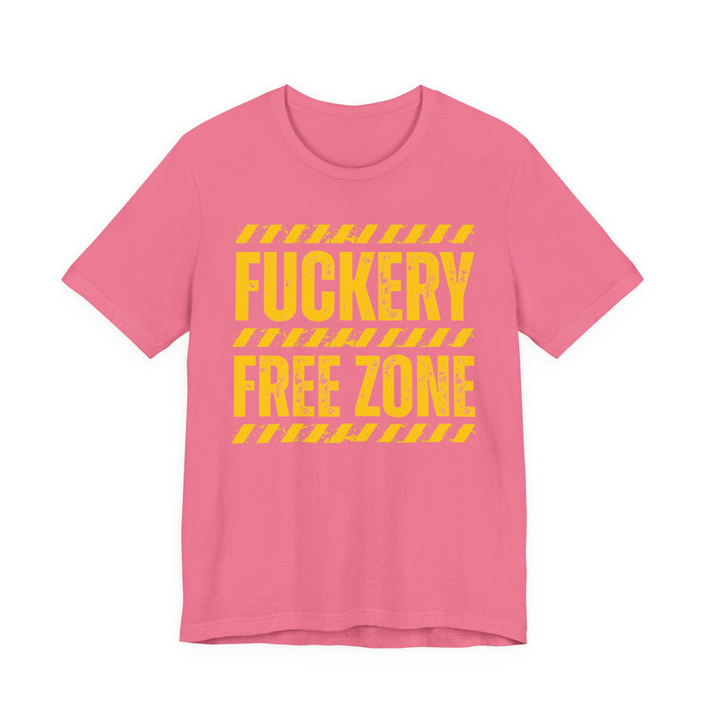 T-Shirt in Charity Pink with lettering reading "FUCKERY FREE ZONE", front view.