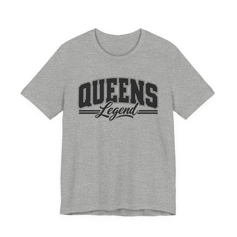 Sport grey t-shirt with black varsity block and script lettering reading QUEENS LEGEND, front flat-lay view.