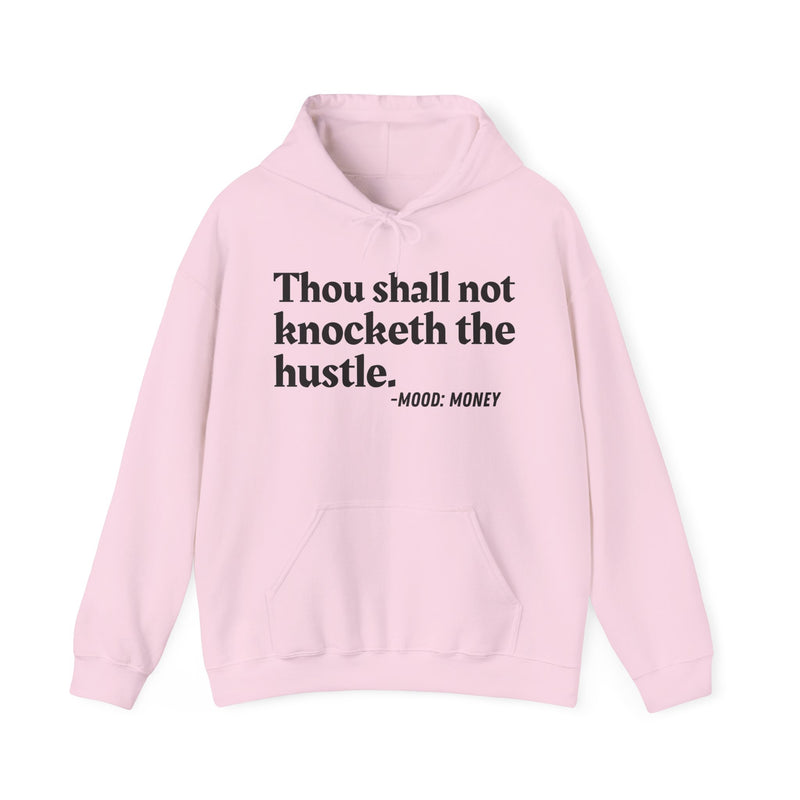 Thou Shall Not Knocketh The Hustle