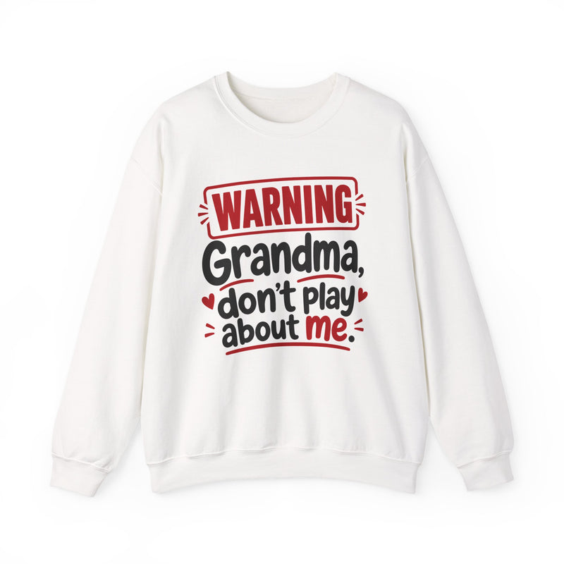 Grandma, Don't Play About Me — Adult Parent-Child Sweatshirt