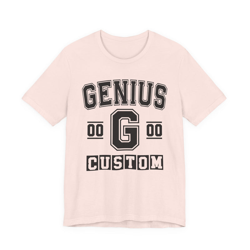 Custom Genius Varsity T-Shirt — Customize Birthday Day/Month/Year — Customize Season/nation/Society