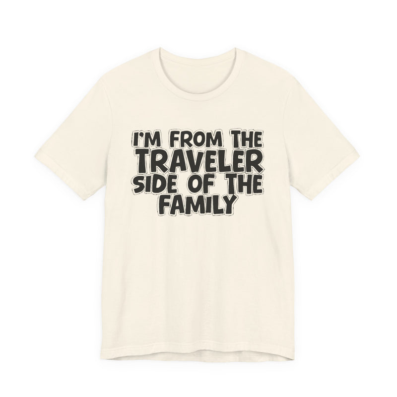 I'm From The Traveler Side Of The Family