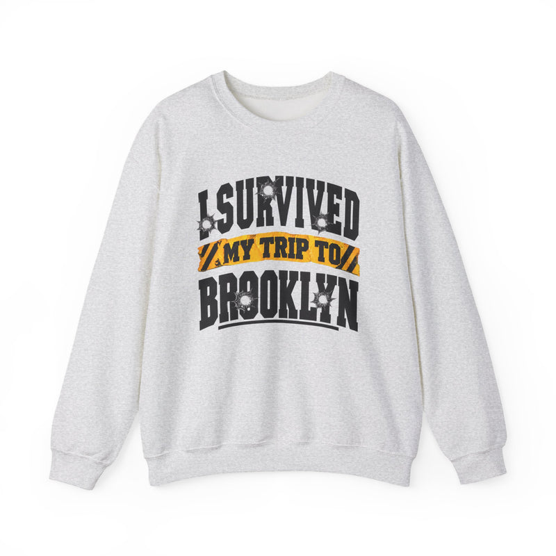 Sweatshirt with collegiate lettering reading I SURVIVED MY TRIP TO BROOKLYN, front view.
