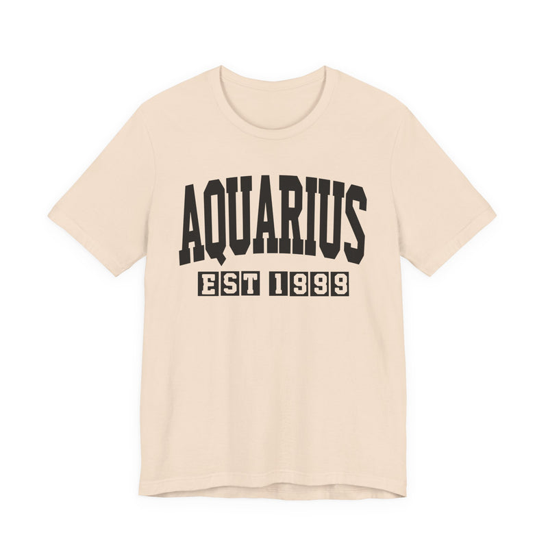 Aquarius EST (YEAR) Personalization — Zodiac Birthday T-Shirt