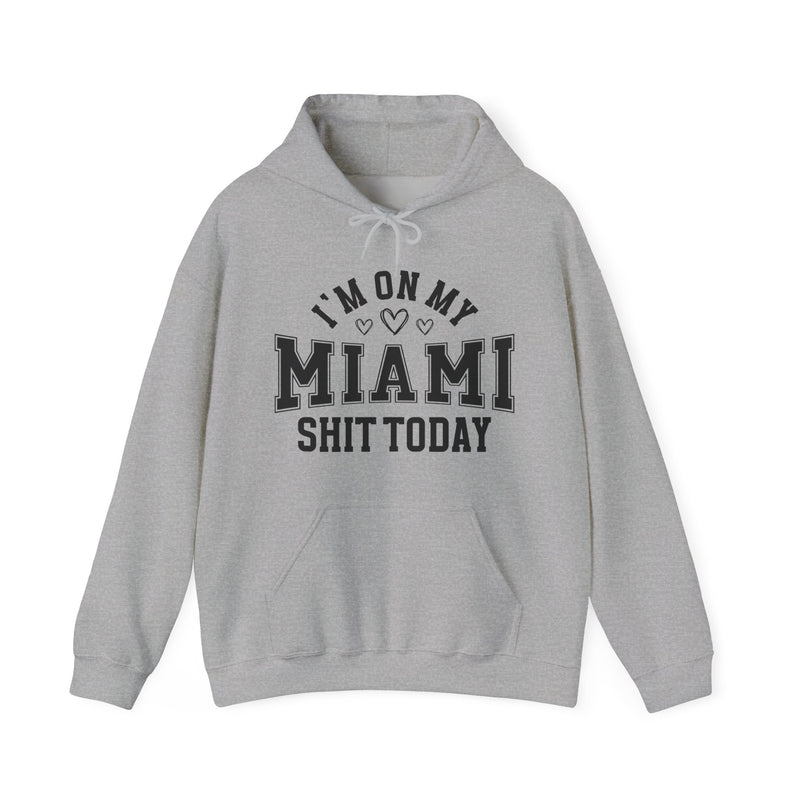 I'm On My Miami Shit Today (Hearts) — Hoodie