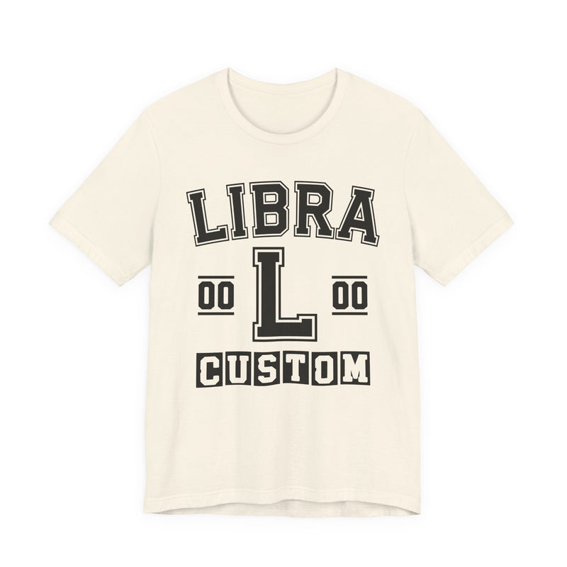 Custom Libra Varsity T-Shirt — Customize Birthday Day/Month/Year — Customize Season/nation/Society