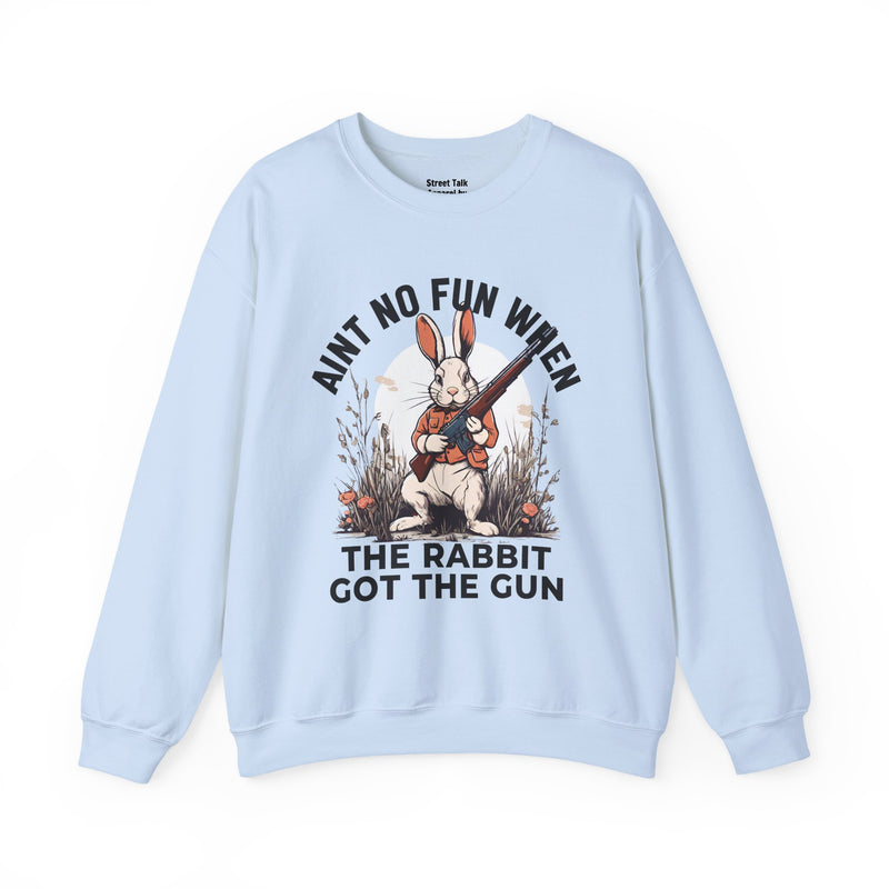 Aint No Fun When The Rabbit Got The Gun Sweatshirt