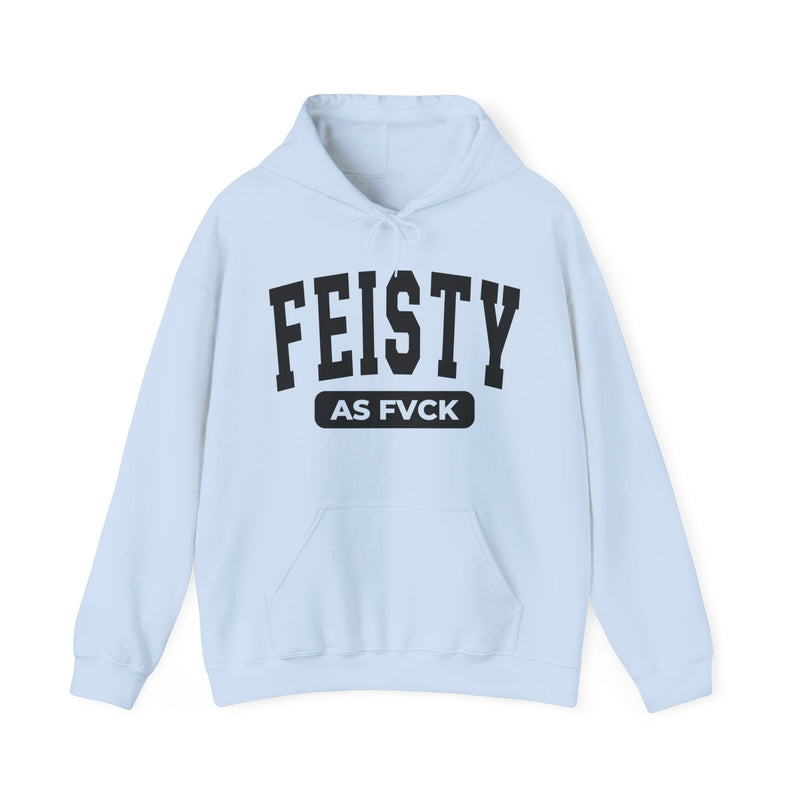 Light blue hoodie with black bold statement lettering reading FEISTY AS FUCK, front flat-lay view.