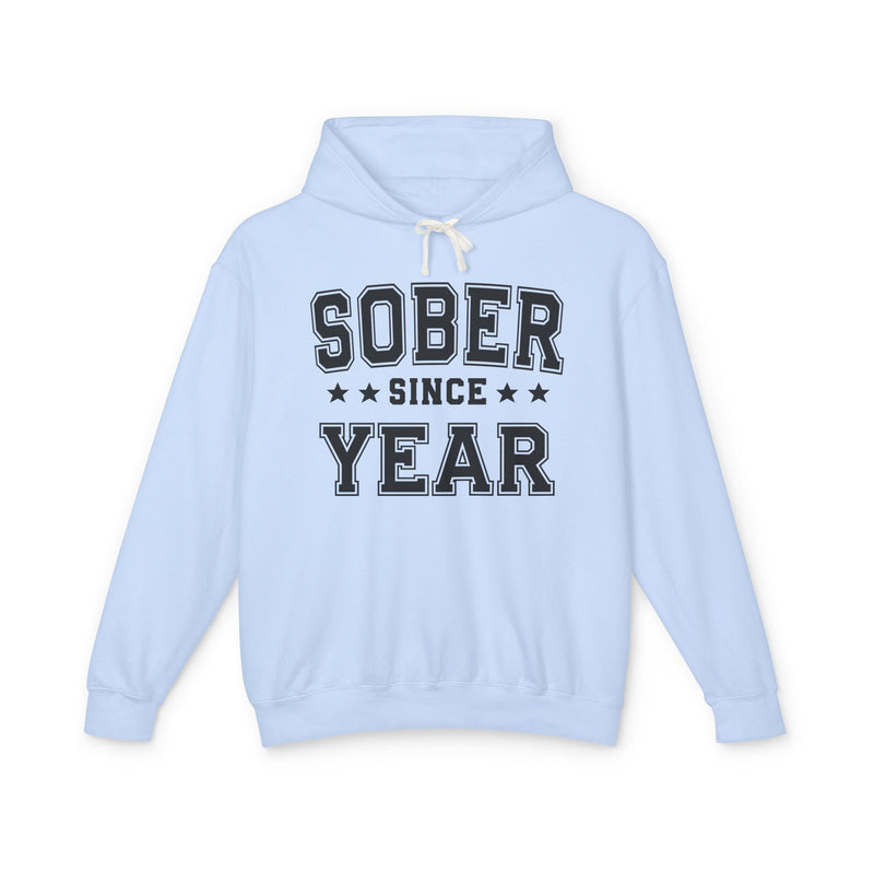 Sober Since (Personalized Date) — Alcohol Free Milestone Hoodie