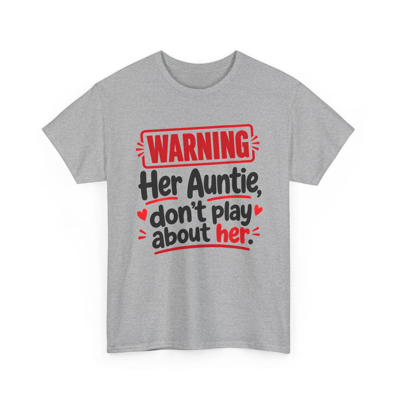 Her Auntie, Don't Play About Her - Adult Parent Child T-shirt