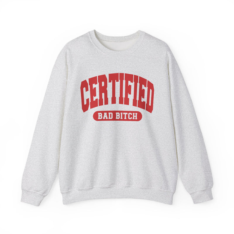 Certified Bad Bitch — Retro Collegiate Sweatshirt