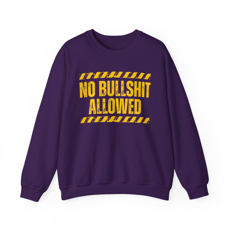 No Bullshit Allowed — Sweatshirt alternate view 7: NO BULLSHIT ALLOWED in bold statement lettering. Street Talk Designs humor statement apparel.