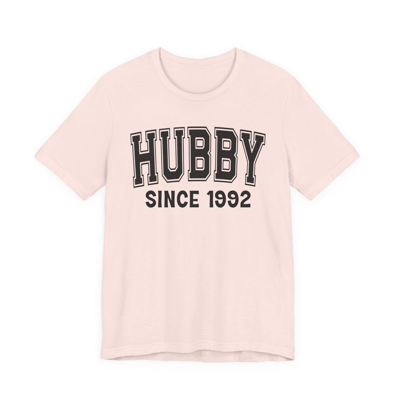 Hubby Personalization T-Shirt — Add Your Special "Since Date"