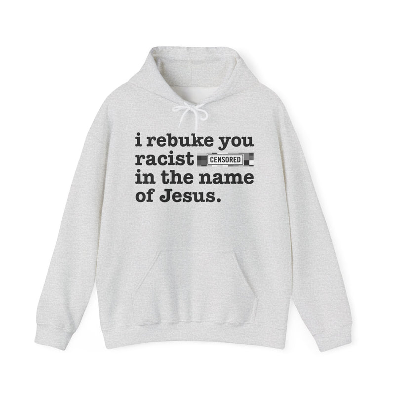 I Rebuke You Racist Bitches In The Name Of Jesus