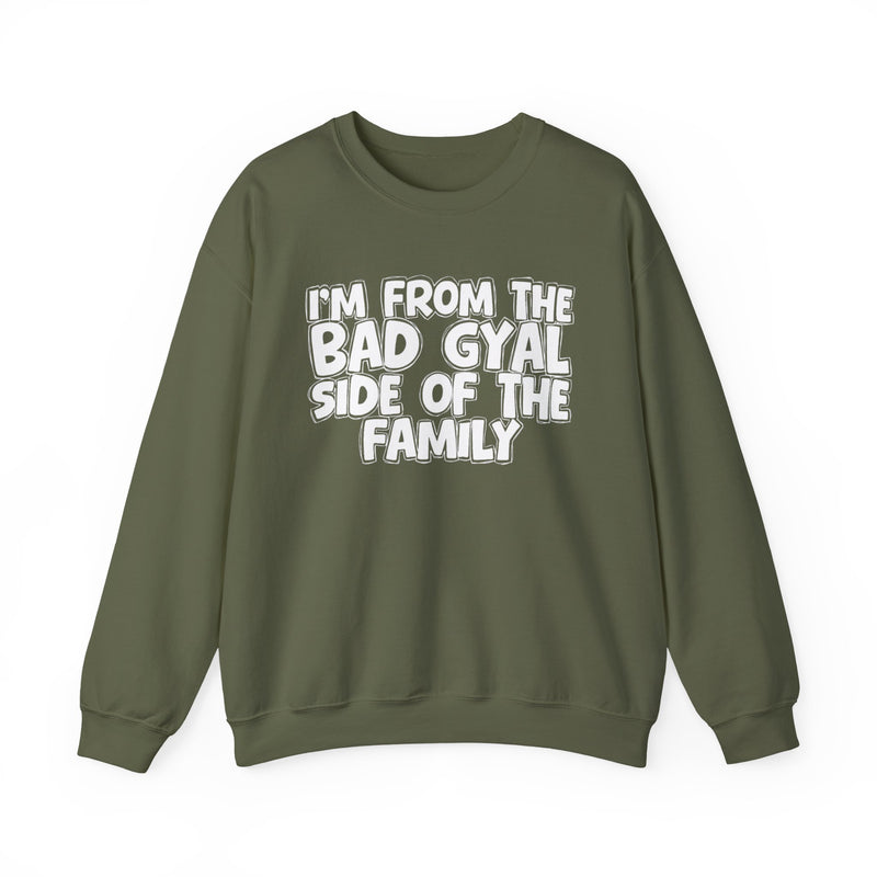 I'm From The Bad Gyal Side of the Family