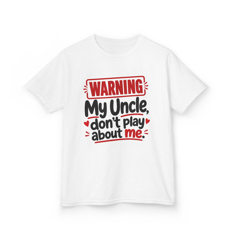My Uncle, Don't Play About Me — Youth Parent-Child T-shirt