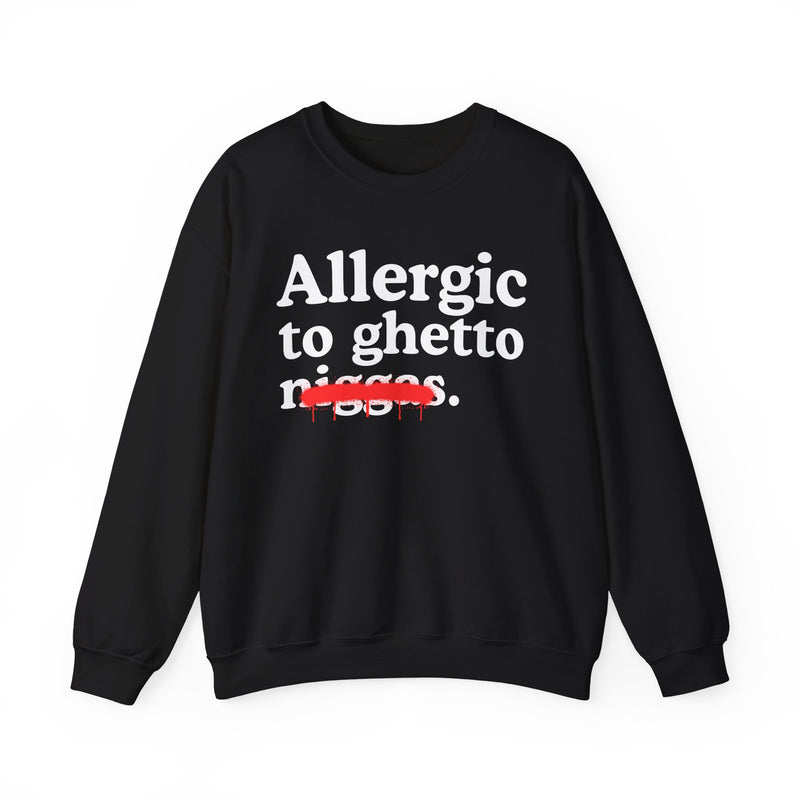 Allergic To Ghetto Niggas